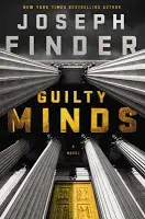 a high-tech thrill ride, Guilty Minds by Joseph Finder