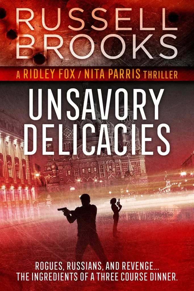 Buy Unsavory Delicacies Now, Unsavory Delicacies, books by Russell Brooks, biological thriller book, action adventure book, espionage book,
