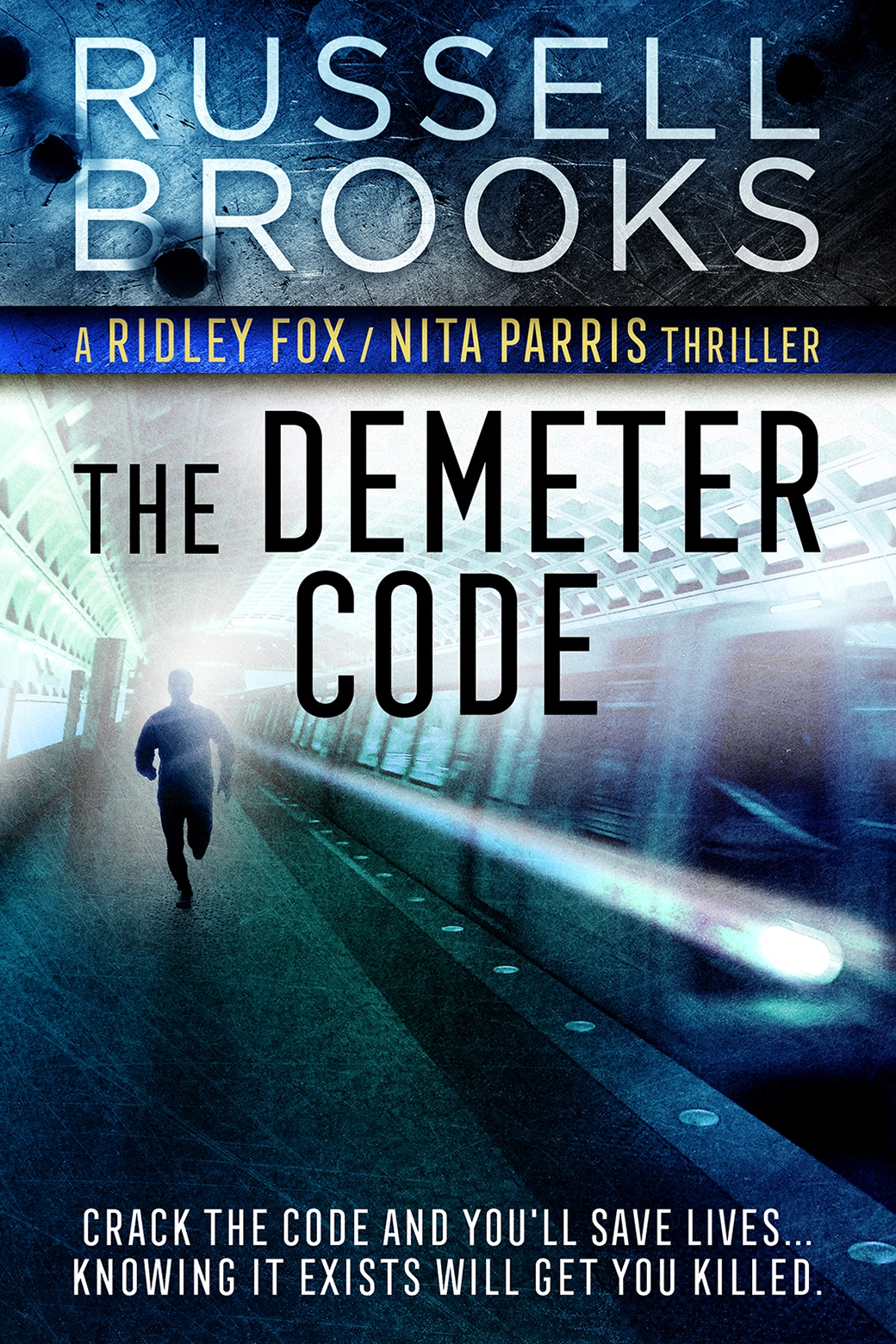 Buy The Demeter Code Now, The Demeter Code, books by Russell Brooks, biological thriller book, action adventure book, espionage book, books with Black protagonists, authors similar to Eric Jerome Dickie