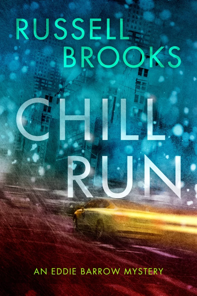 murder mystery book, Chill Run, Eddie Barrow, books by Russell Brooks, authors similar to Eric Jerome Dickie